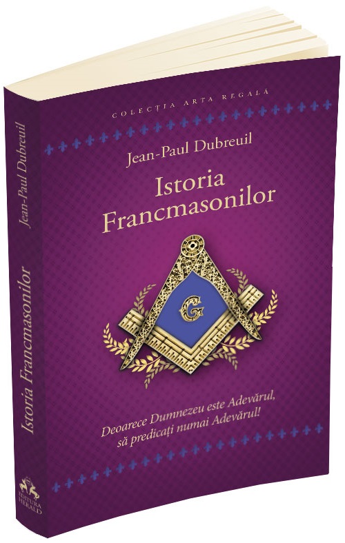 Istoria francmasonilor | Jean-Paul Dubreuil