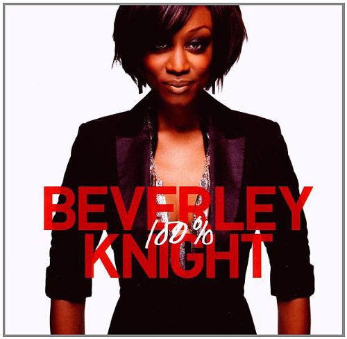 100% | Beverley Knight