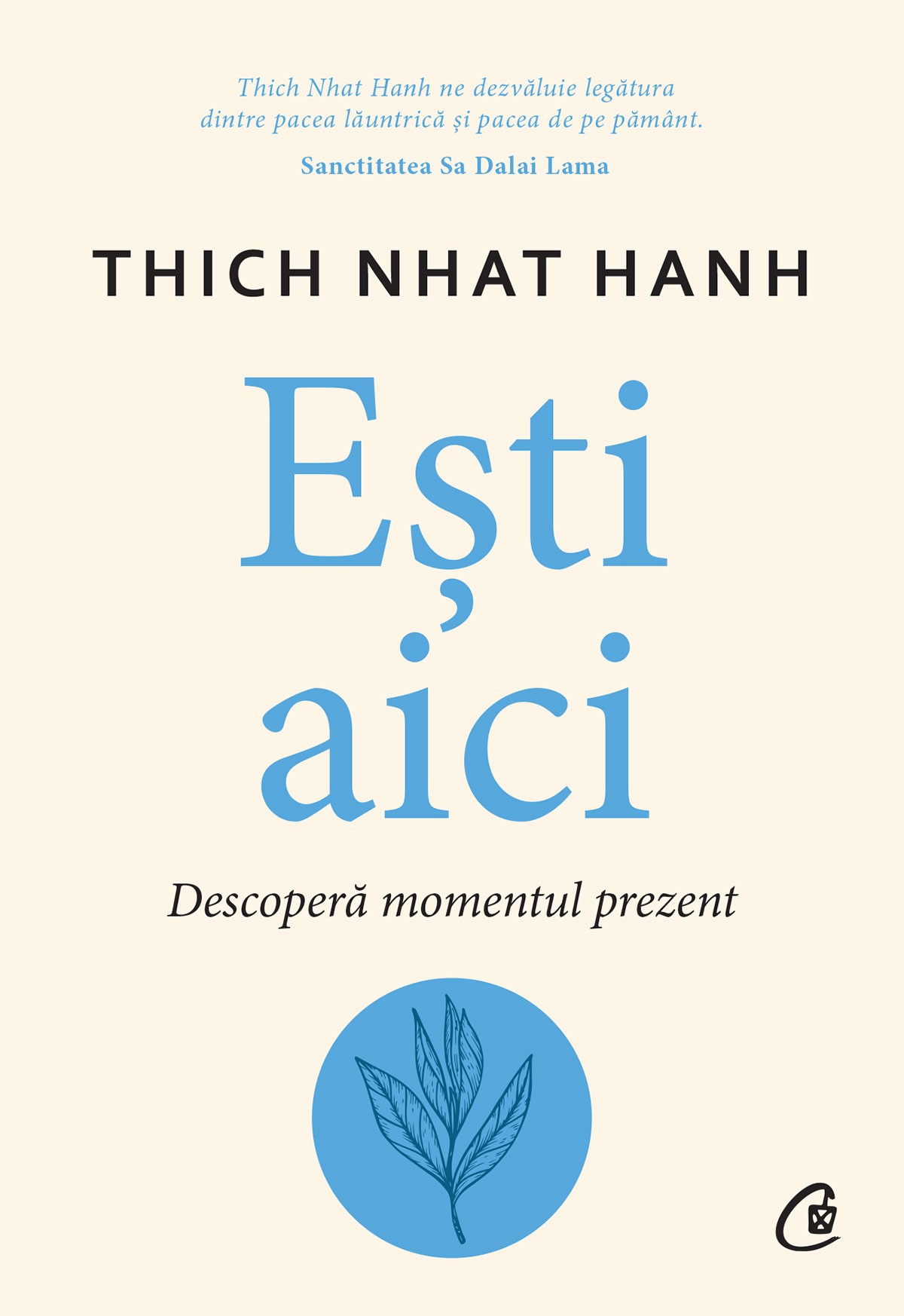 Esti aici | Thich Nhat Hanh De La Carturesti Carti Dezvoltare Personala 2023-05-26