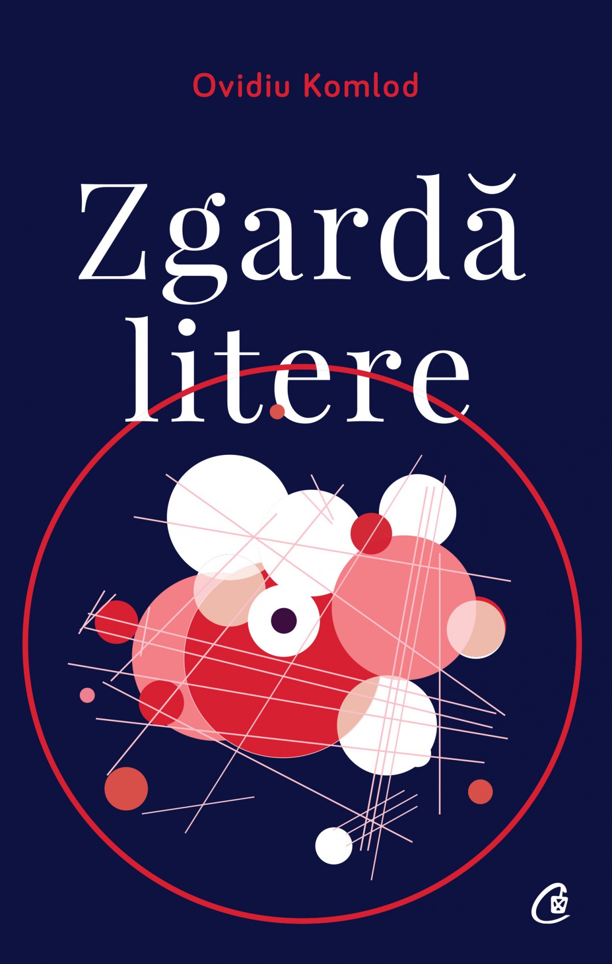 Zgarda litere | Ovidiu Komlod