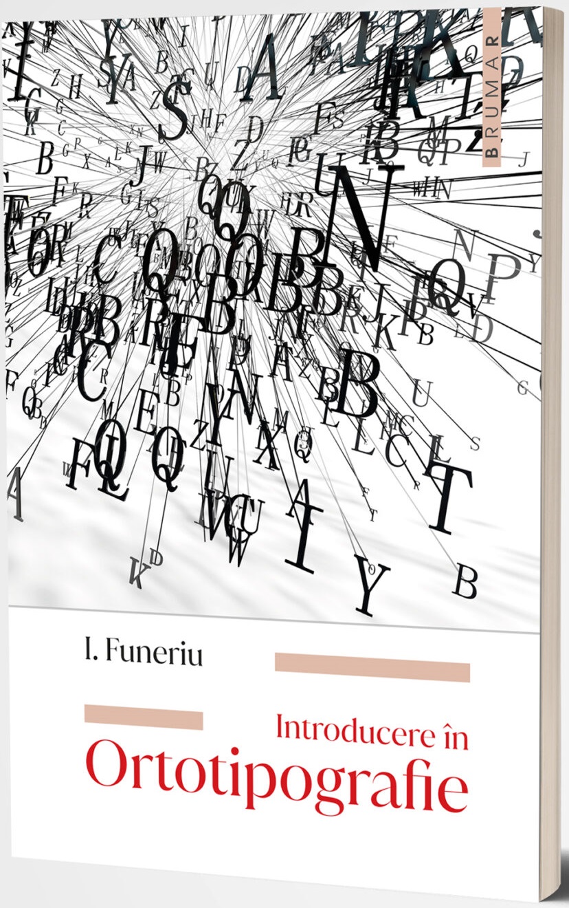 Introducere in Ortotipografie | I. Funeriu Brumar imagine 2022