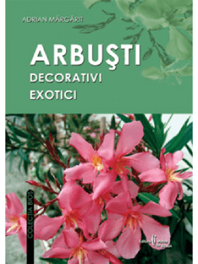 Arbusti decorativi exotici | Adrian Margarit