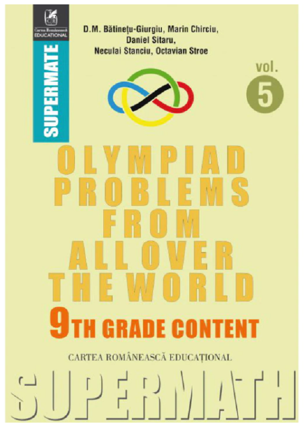 Olympiad Problems From All Over The World. Vol. 5 | D.m. Baltinetu-giurgiu, Marin Chirciu, Daniel Sitaru, Octavian Stroe, Neculai Stanciu