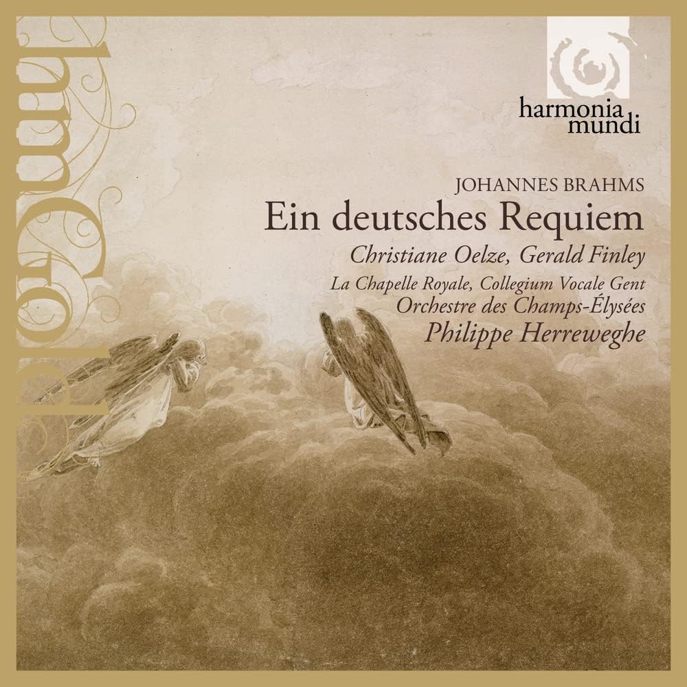 Johannes Brahms: Ein Deutsches Requiem | Christiane Oelze, Gerald Finley, La Chapelle Royale, Collegium Vocale Gent, Orchestre des Champs-Elysees, Philippe Herreweghe