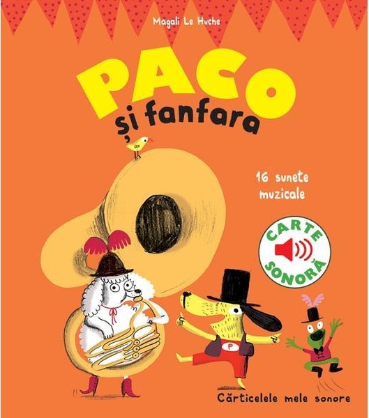 Paco si Fanfara – carte sonora | Magali Le Huche carturesti.ro poza bestsellers.ro