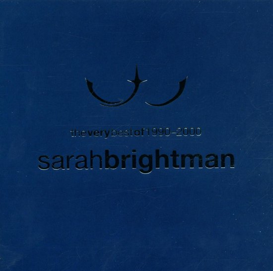 The Very Best Of 1990 - 2000 | Sarah Brightman