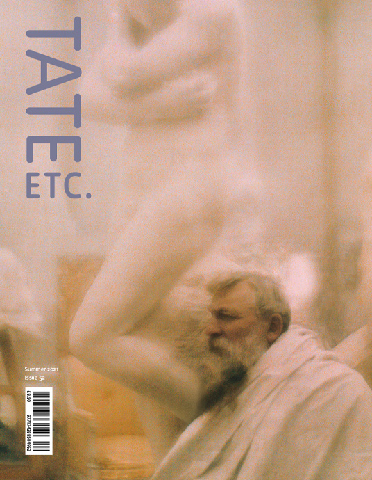 Tate Etc. - Issue 52: Summer 2021 |