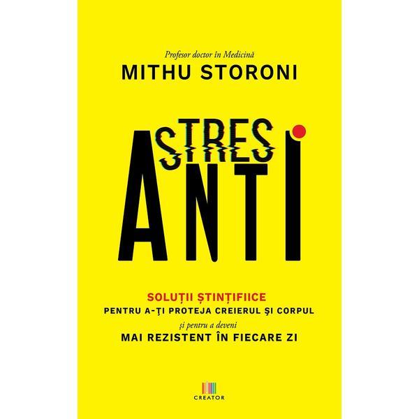 PDF StresAnti | Mithu Storoni carturesti.ro Carte