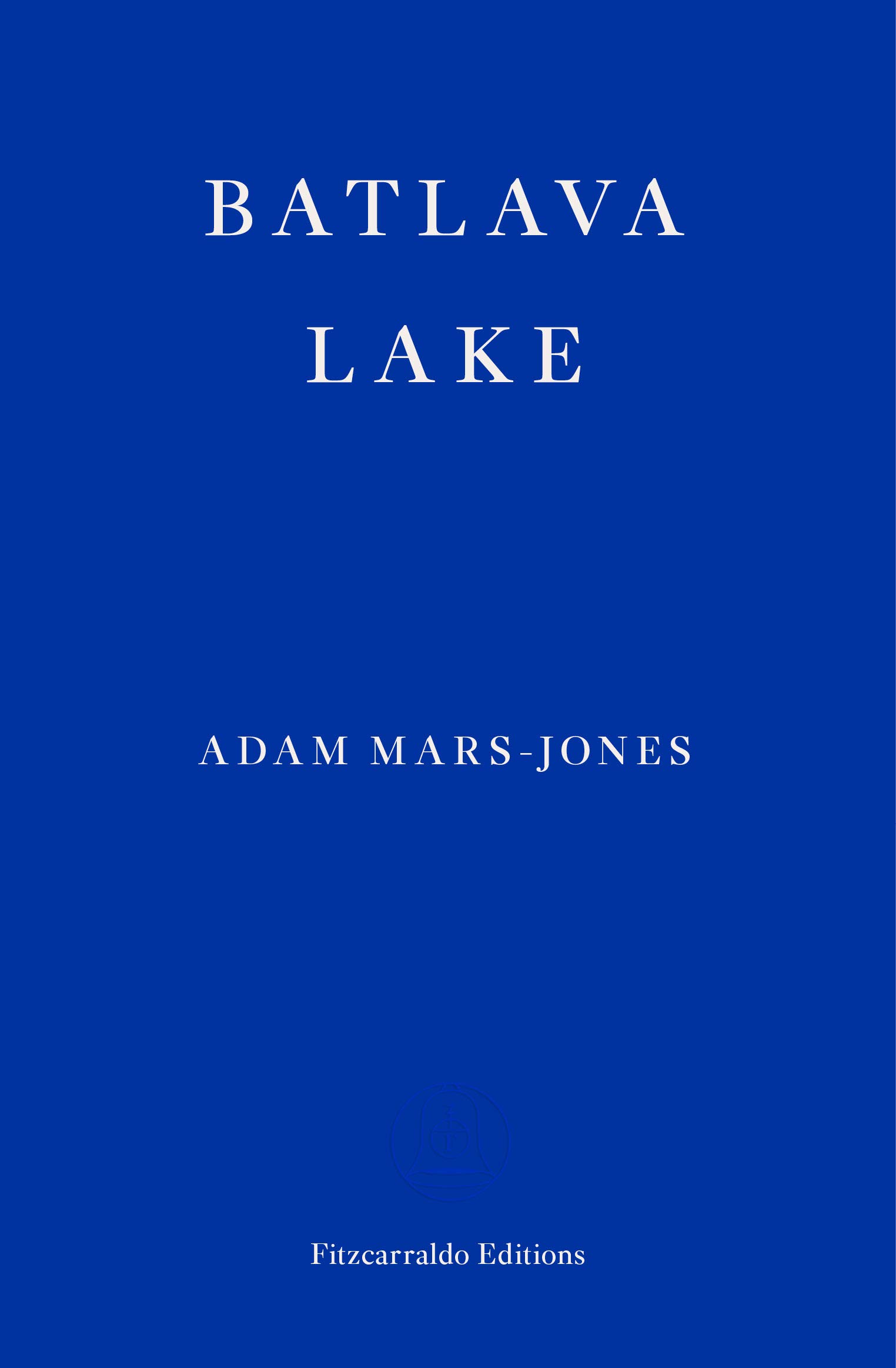 Batlava Lake | Adam Mars-Jones