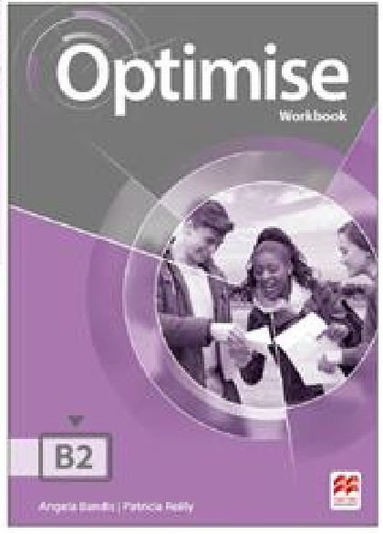 Optimise B2 Workbook without Answer Key | Angela Bandis, Patricia Reilly