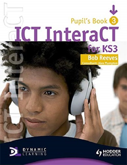 ICT InteraCT for Key Stage 3  | Bob Reeves