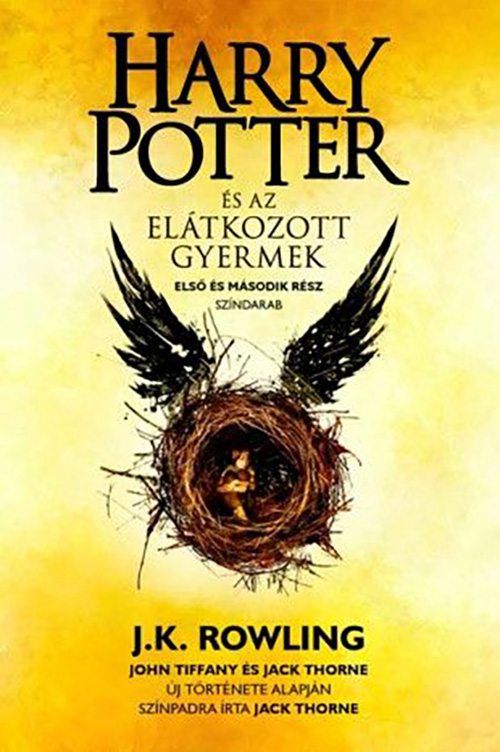 Harry ​Potter es az elatkozott gyermek | J. K. Rowling, Jack Thorne, John Tiffany