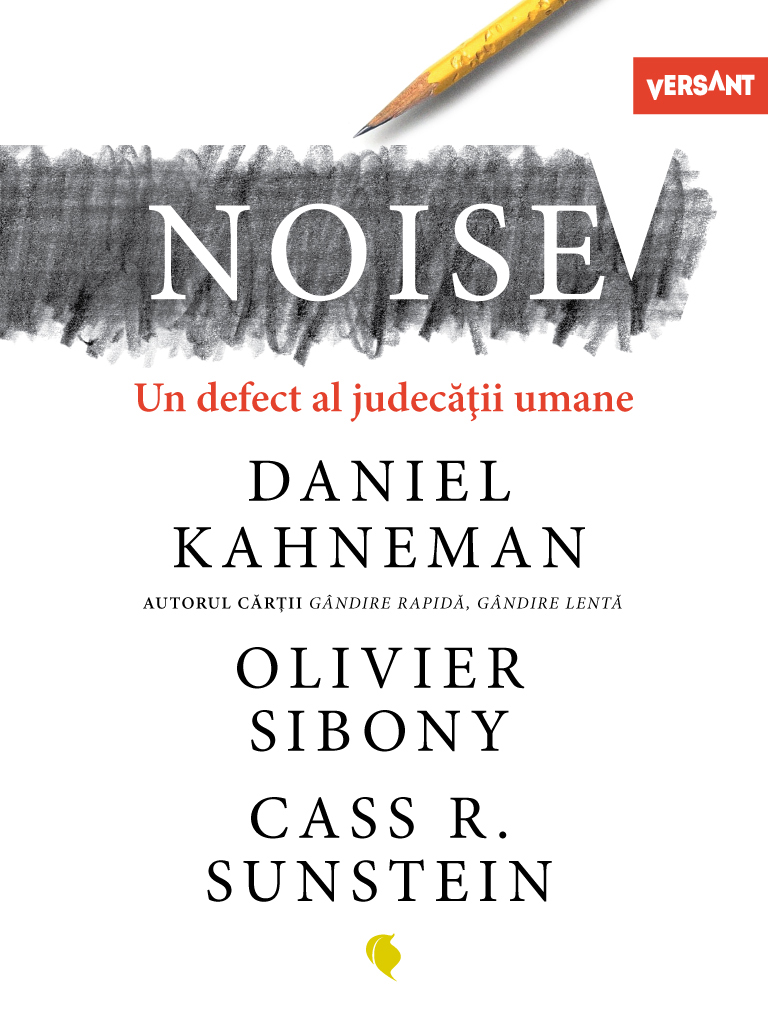 Noise | Daniel Kahneman, Olivier Sibony, Cass R. Sunstein Carte