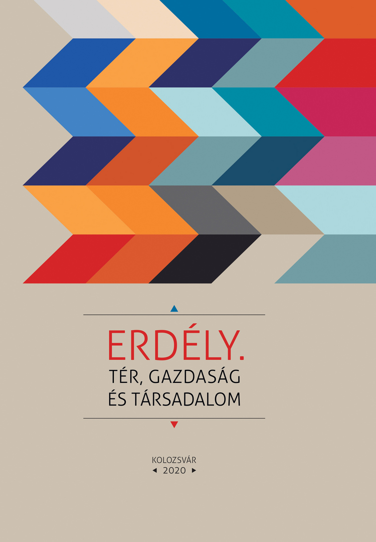 Erdely. Ter, gazdasag es tarsadalom | Jozsef Benedek