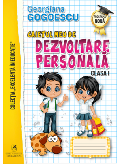 Caietul meu de Dezvoltare personala, Clasa a I-a | Georgiana Gogoescu