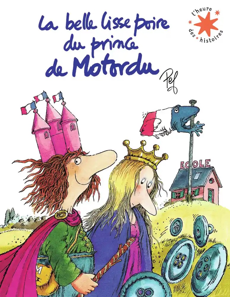 La belle lisse poire du prince de Motordu | Pef