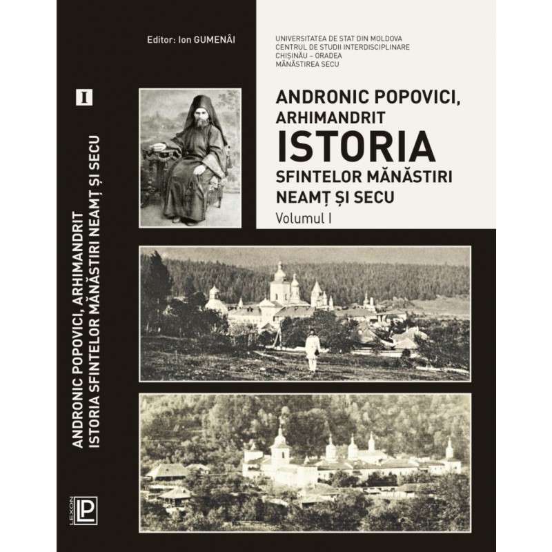 Istoria Sfintelor Manastiri Neamt si Secu. Volumele I-IV | Andronic Popovici carturesti.ro imagine 2022