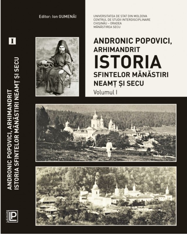 Istoria Sfintelor Manastiri Neamt si Secu. Volumele I-IV | Andronic Popovici