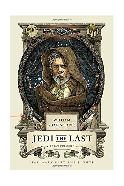 William\'s Shakespeare\'s Jedi the Last | Ian Doescher