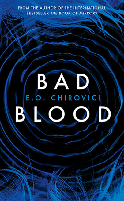 Bad Blood | E.O. Chirovici
