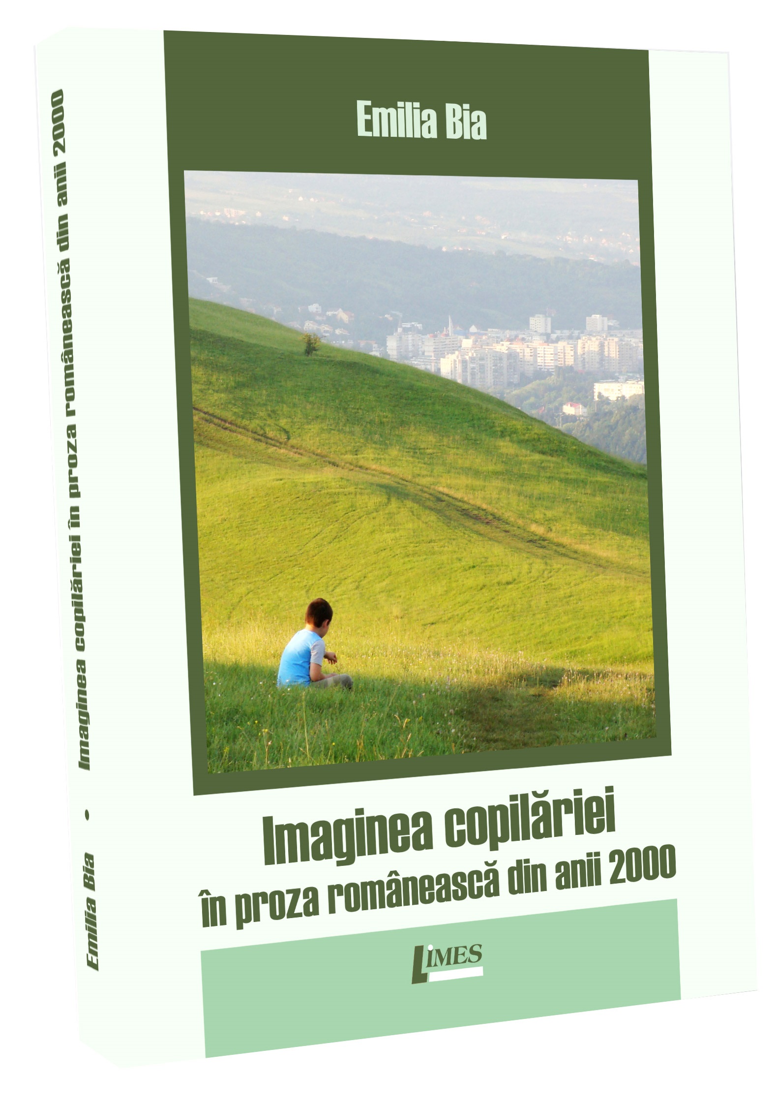 Imaginea copilariei in proza romaneasca din anii 2000 | Emilia Bia