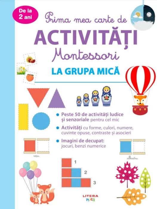 Prima mea carte de activitati Montessori. La grupa mica | activitati poza 2022