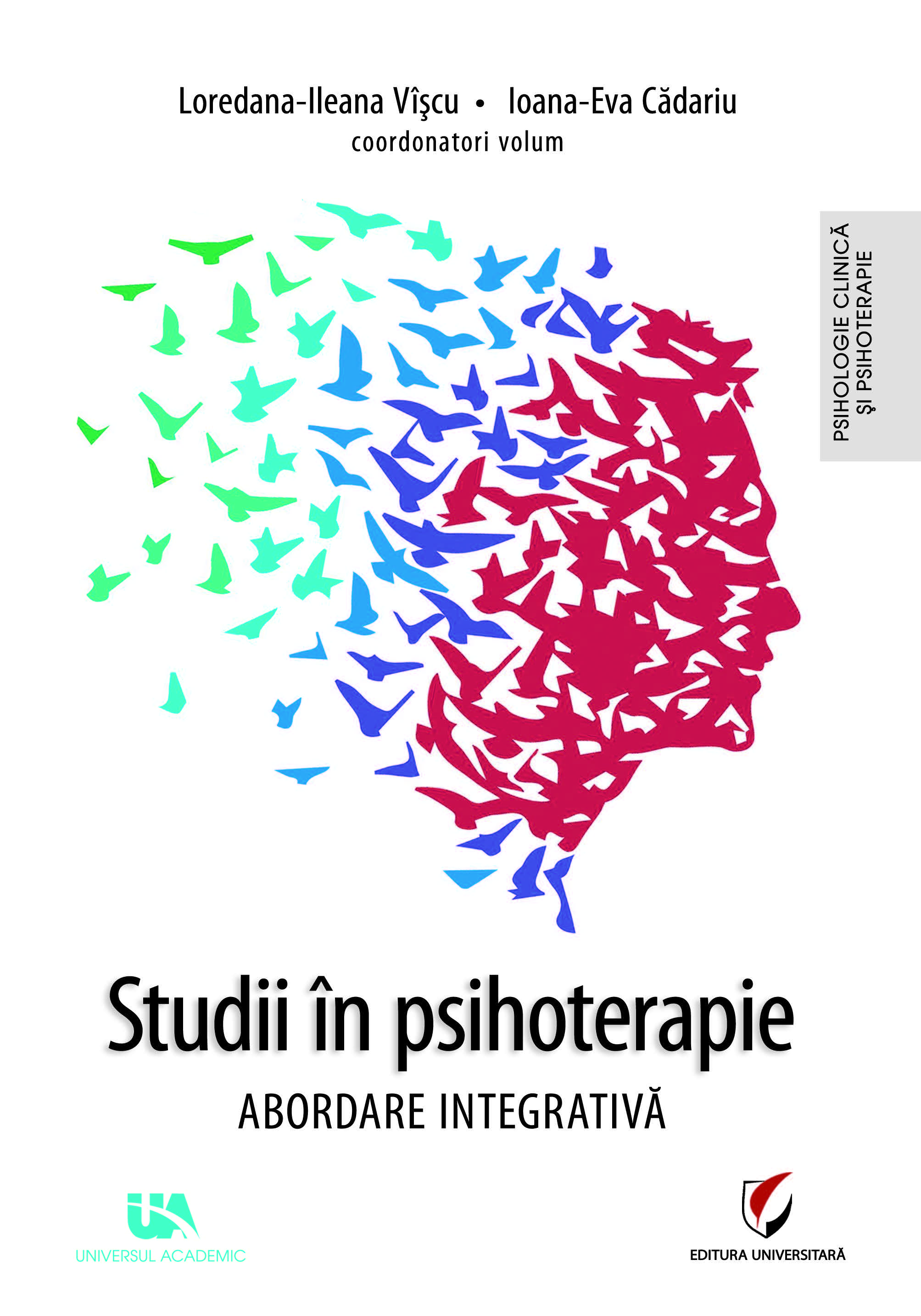 PDF Studii in psihoterapie. Abordare integrativa | Loredana-Ileana Viscu, Ioana-Eva Cadariu carturesti.ro Carte