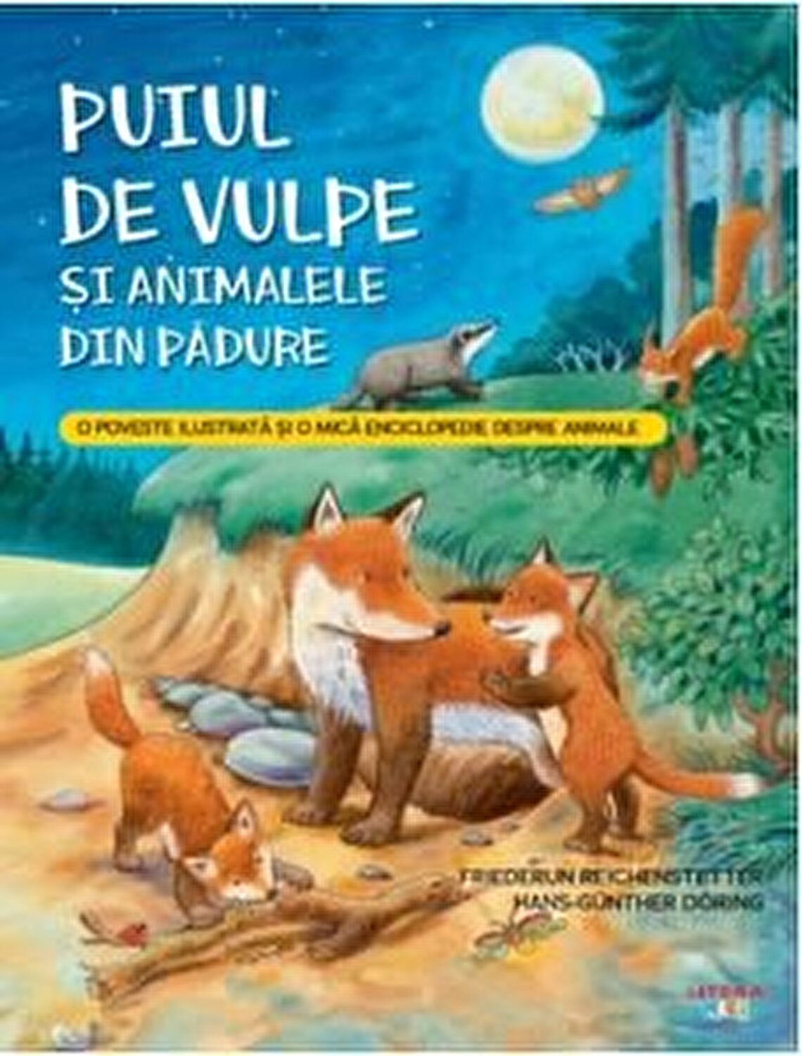 Puiul de vulpe si animalele din padure | Friederun Reichenstetter