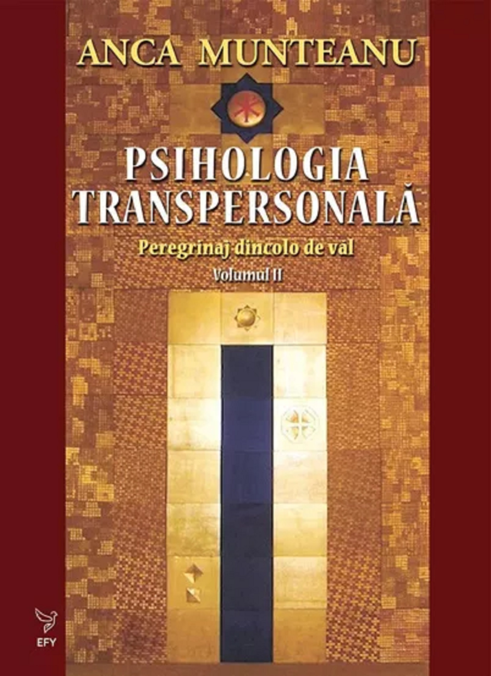 Psihologia transpersonala, Vol. II | Anca Munteanu carturesti.ro imagine 2022 cartile.ro