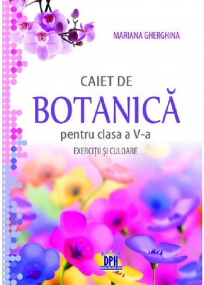 Caiet de Botanica, clasa a V-a | Mariana Gherghina