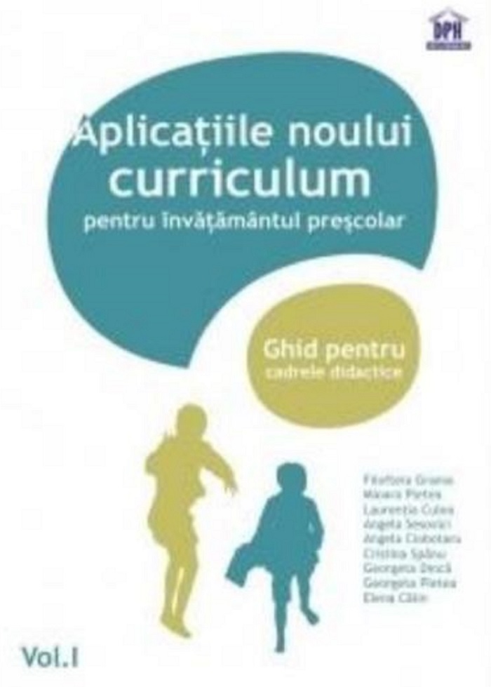 Aplicatiile noului curriculum pentru invatamantul prescolar | Filofteia Grama, Daniela Raileanu carturesti.ro
