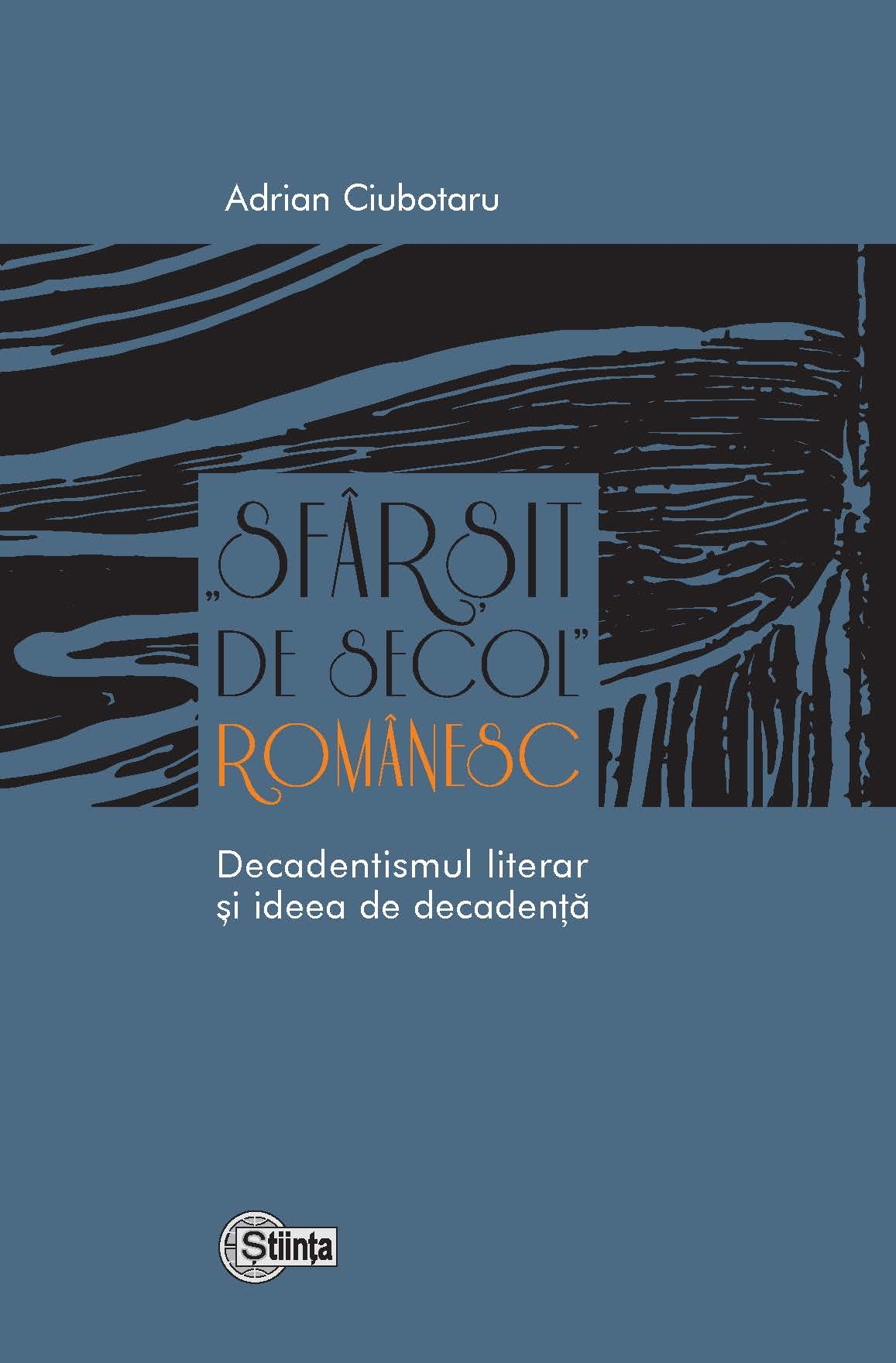 Sfarsit de Secol Romanesc | Adrian Ciubotaru