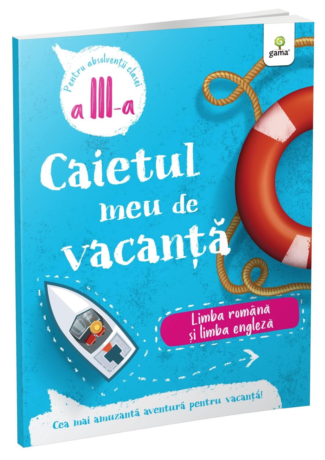 Caietul meu de vacanta - Limba romana si limba engleza, clasa a III-a | - 3 | YEO