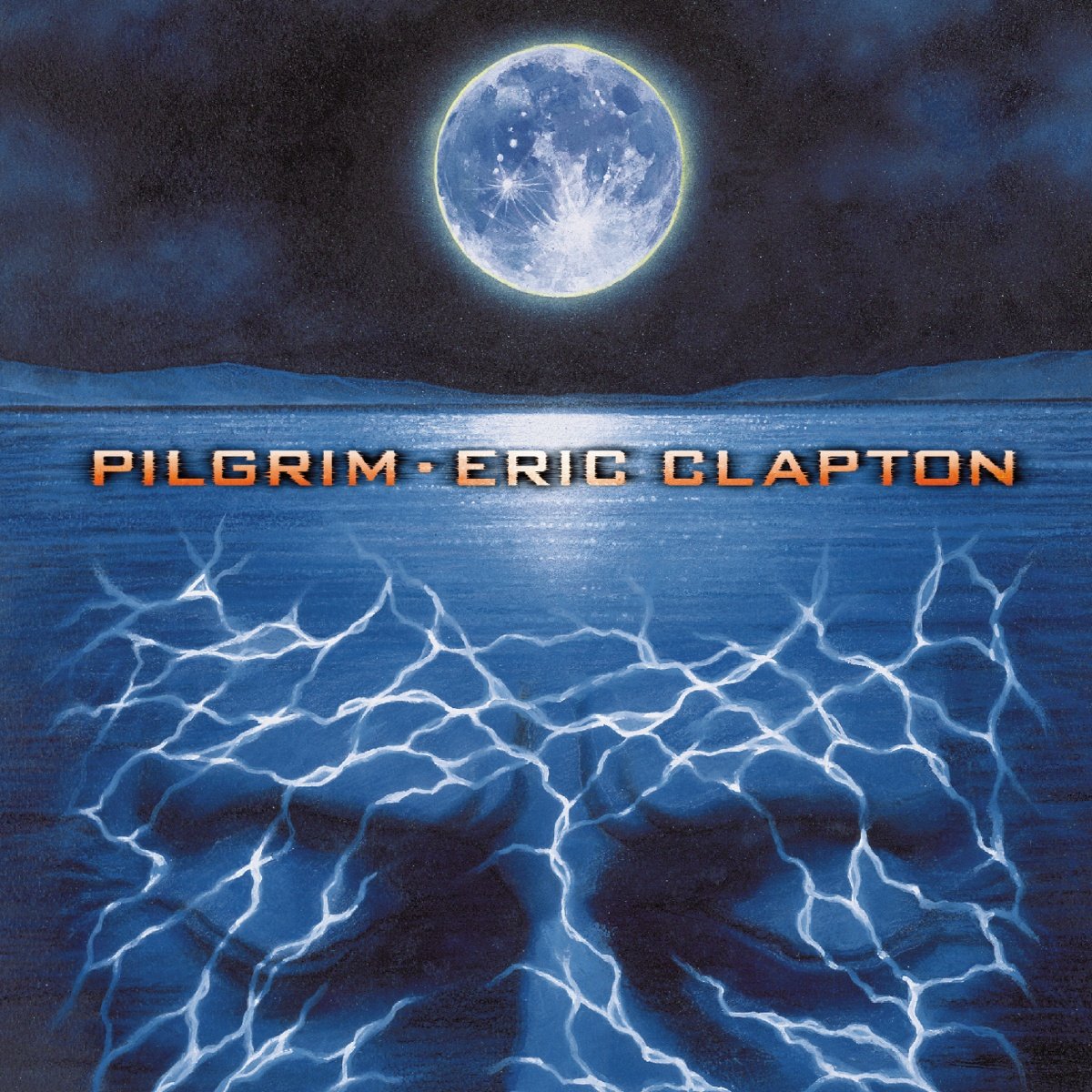 Pilgrim | Eric Clapton