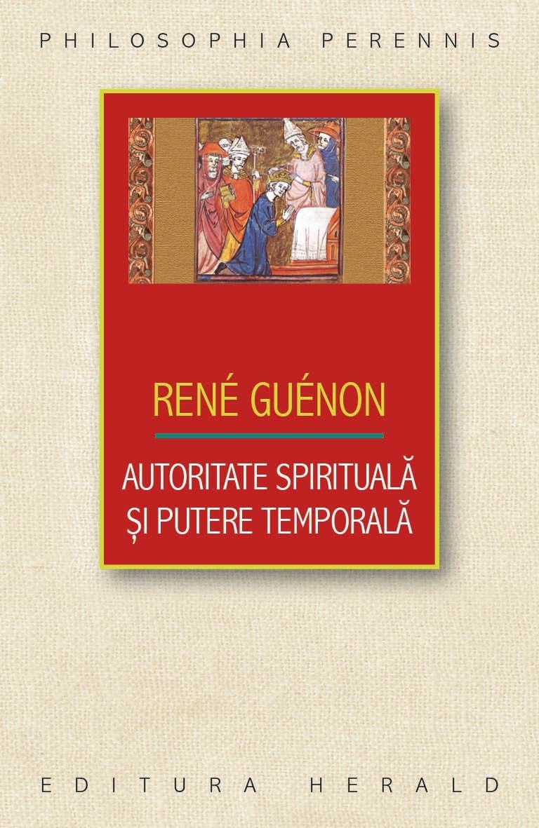 Autoritate spirituala si putere temporala | Rene Guenon - 2 | YEO