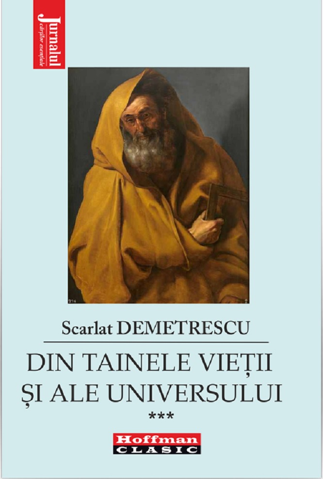 Din tainele vietii si ale Universului. Volumul III | Scarlat Demetrescu