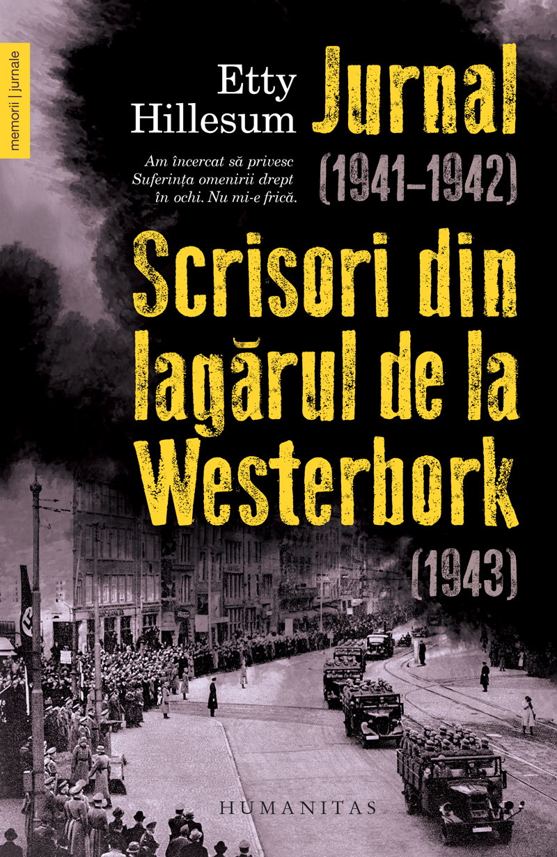 Jurnal (1941–1942). Scrisori din lagarul de la Westerbork (1943) | Etty Hillesum carturesti.ro