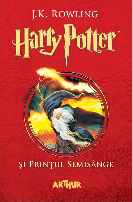 Harry Potter si Printul Semisange | J.K.Rowling Arthur imagine 2022