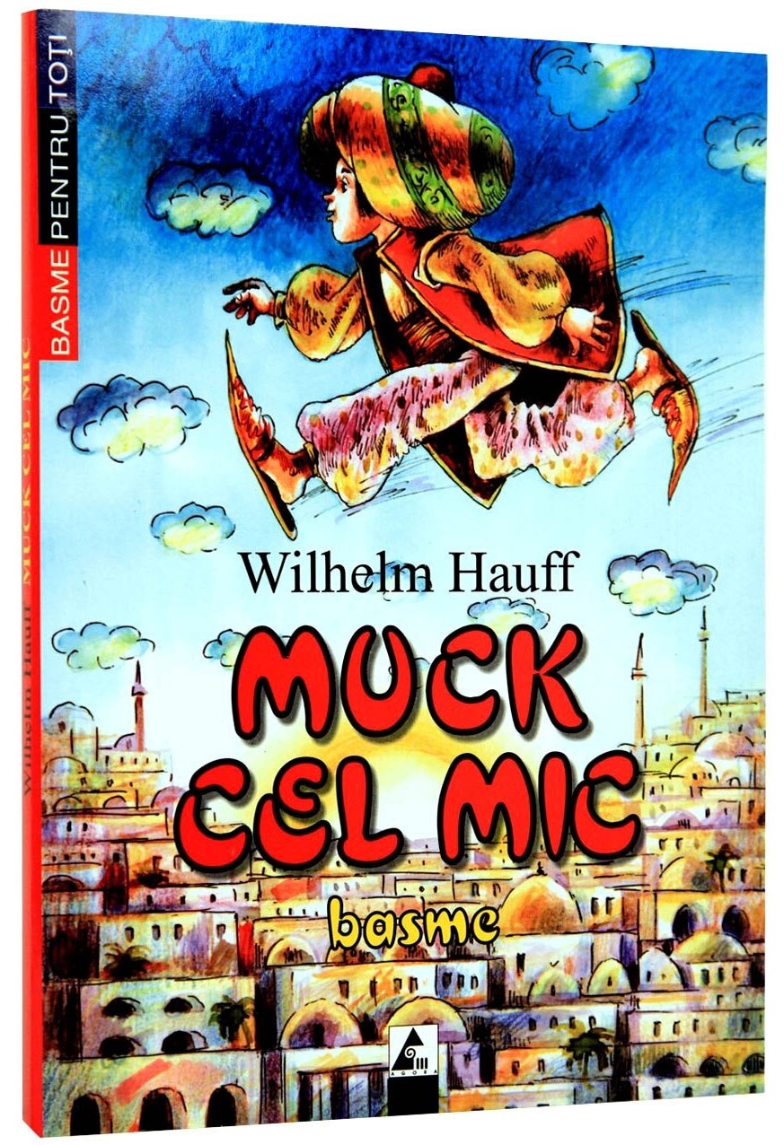 Muck cel mic | Wilhelm Hauff Agora Carte
