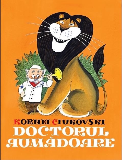 Doctorul Aumadoare | Kornei Ciukovski Arthur poza bestsellers.ro