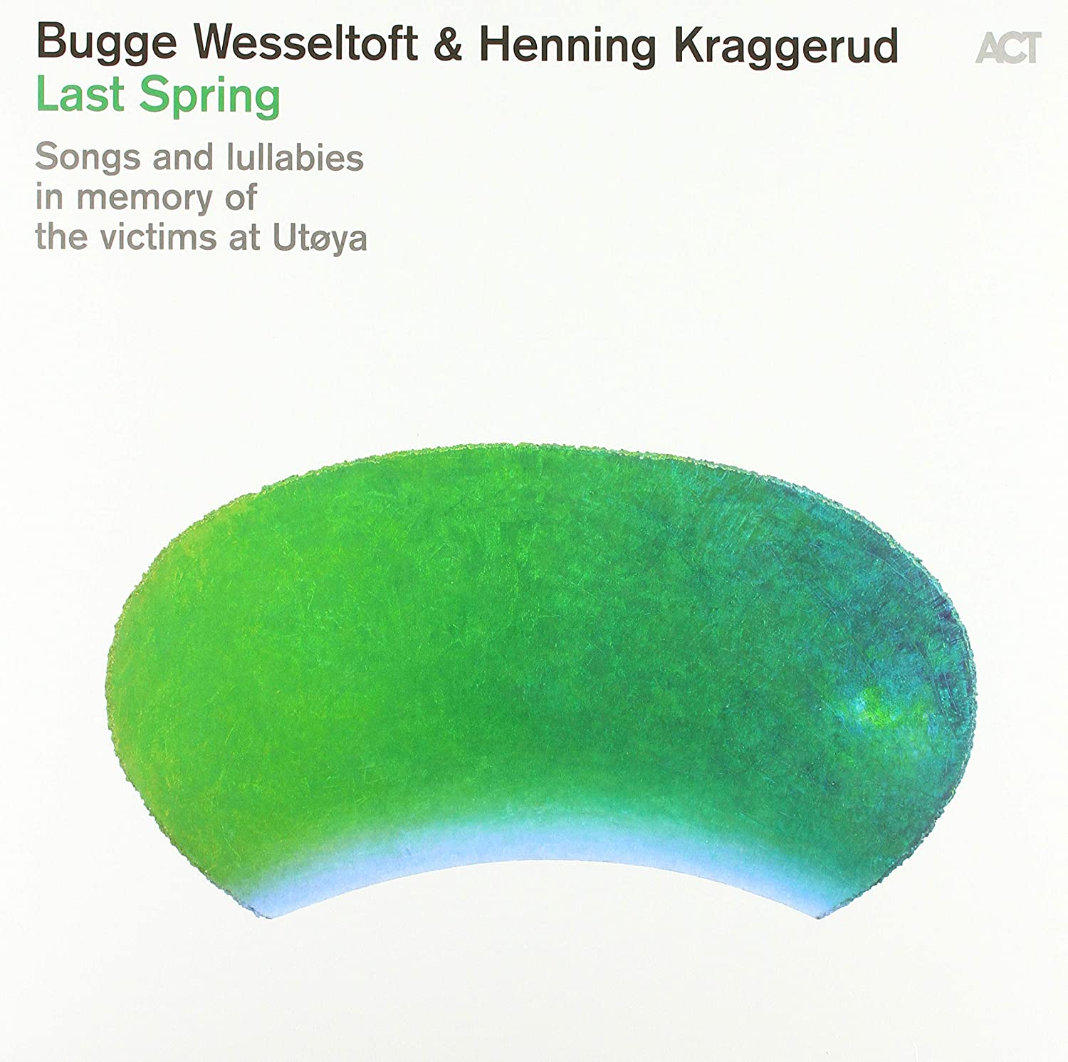 Last Spring - Vinyl | Bugge Wesseltoft , Henning Kraggerud - 1 | YEO