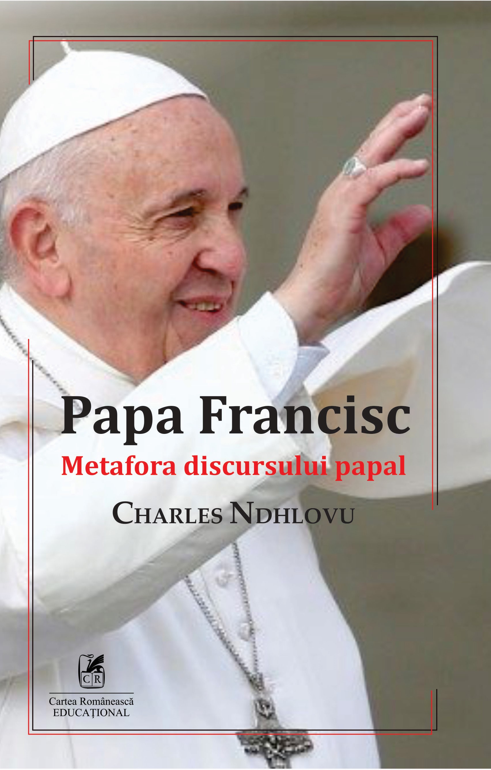 Papa Francisc | Charles Ndhlovu carte