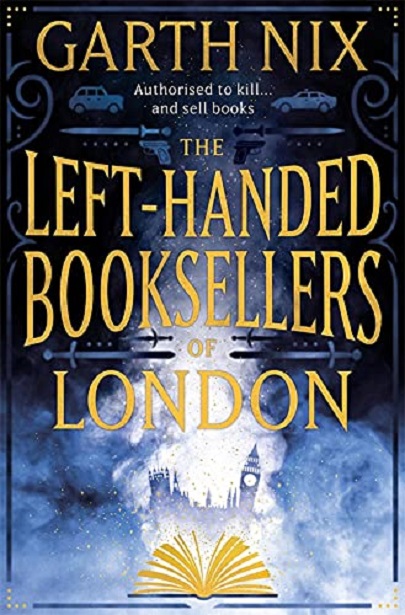 The Left-Handed Booksellers of London | Garth Nix