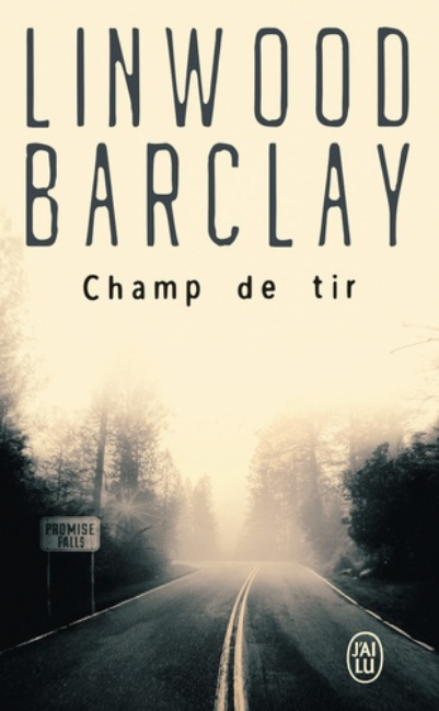 Champ de tir | Linwood Barclay