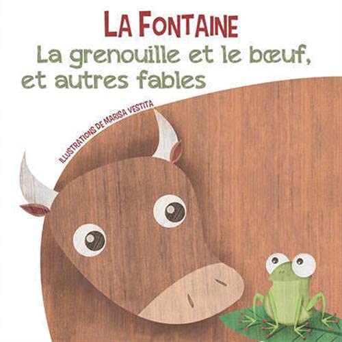 La grenouille et le boeuf, et autres fables | Jean de La Fontaine