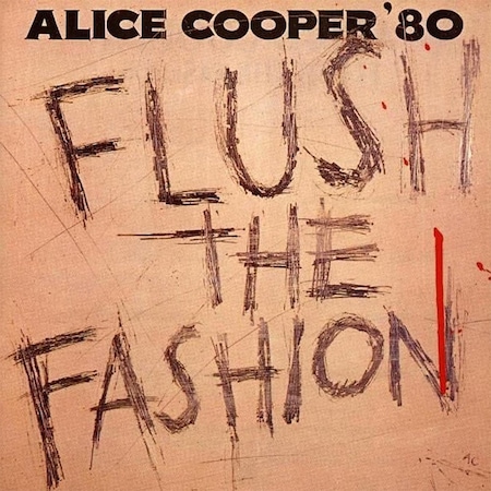 Flush The Fashion | Alice Cooper