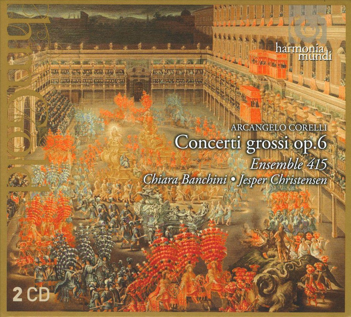 Corelli: Concerti Grossi Op. 6 | Arcangelo Corelli, Ensemble 415, Chiara Banchini