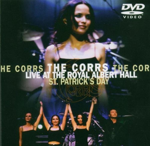 Live At The Royal Albert Hall - St. Patrick`S Day | The Corrs