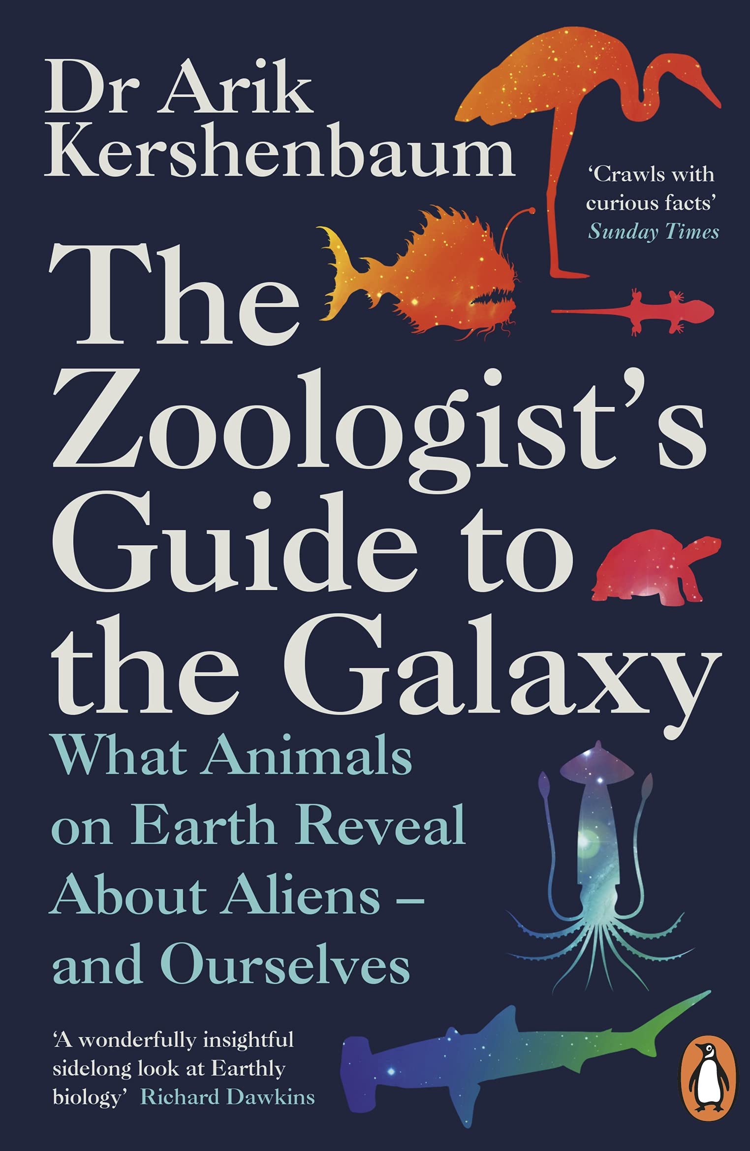 The Zoologist\'s Guide to the Galaxy | Arik Kershenbaum
