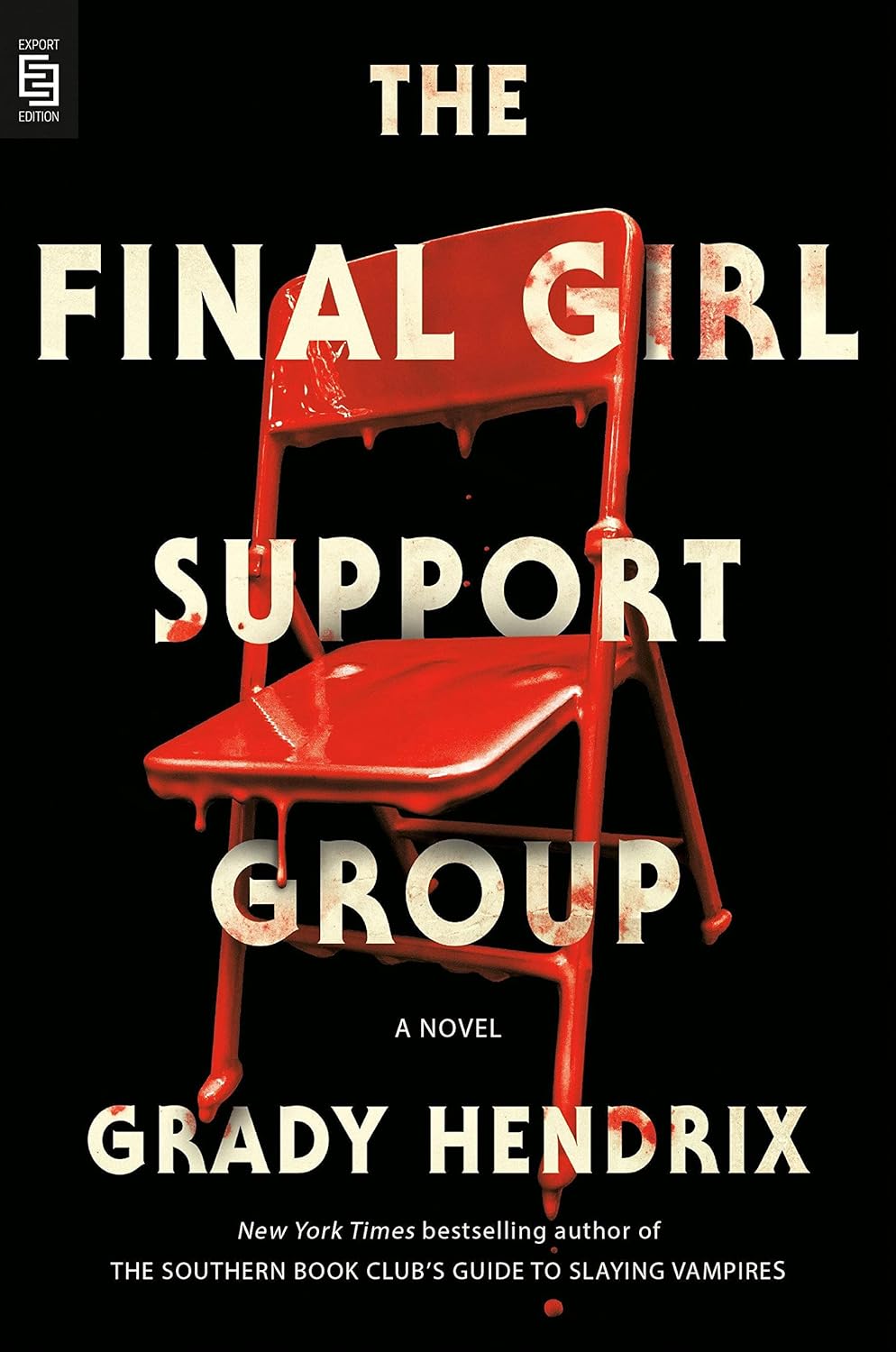 The Final Girl Support Group | Grady Hendrix